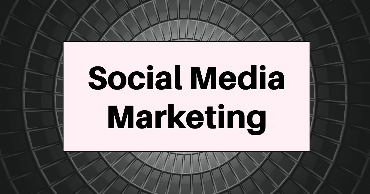 Social Media Marketing